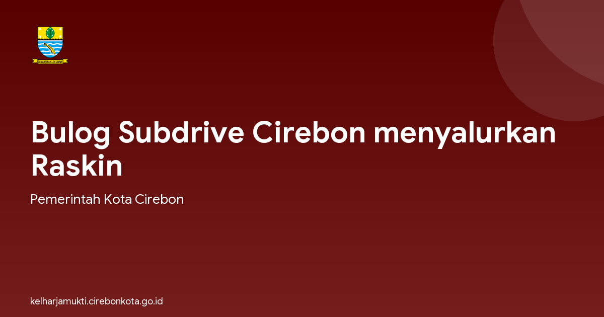 Bulog Subdrive Cirebon menyalurkan Raskin