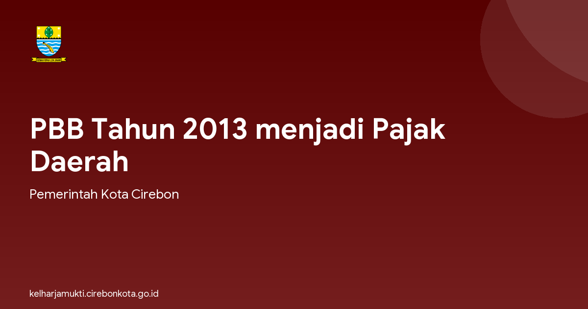 PBB Tahun 2013 menjadi Pajak Daerah