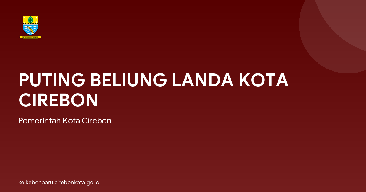 PUTING BELIUNG LANDA KOTA CIREBON