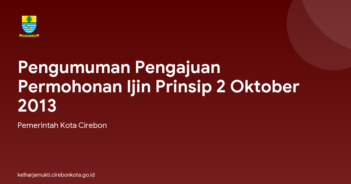 Pengumuman Pengajuan Permohonan Ijin Prinsip 2 Oktober 2013