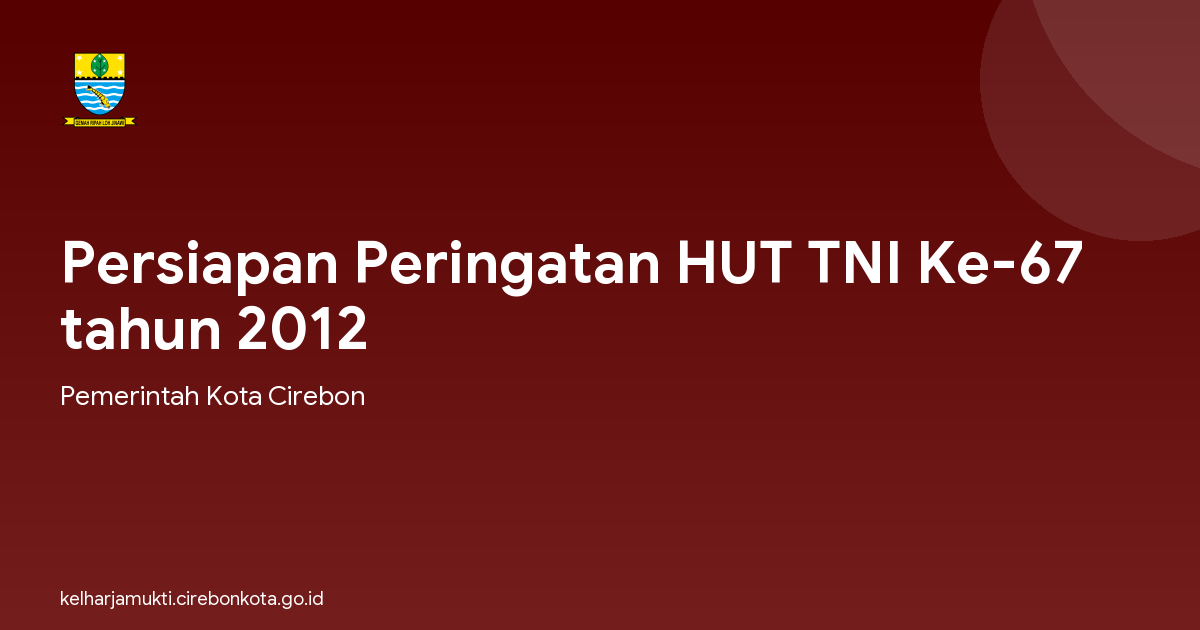 Persiapan Peringatan HUT TNI Ke-67 tahun 2012
