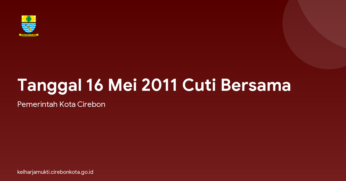 Tanggal 16 Mei 2011 Cuti Bersama