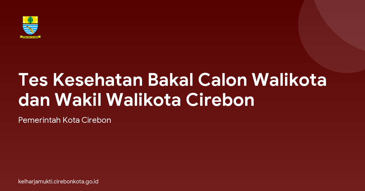 Tes Kesehatan Bakal Calon Walikota dan Wakil Walikota Cirebon